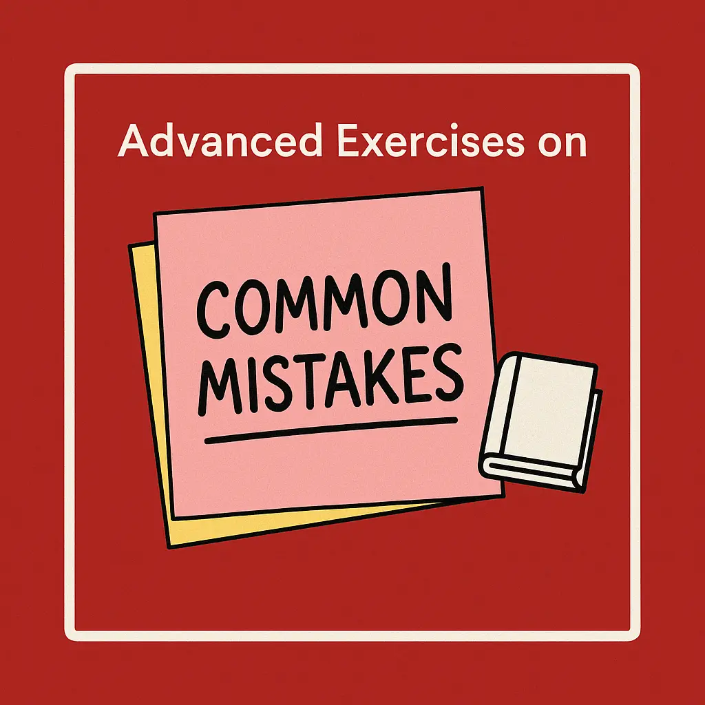 c1–c2 advanced exercises on common mistakes